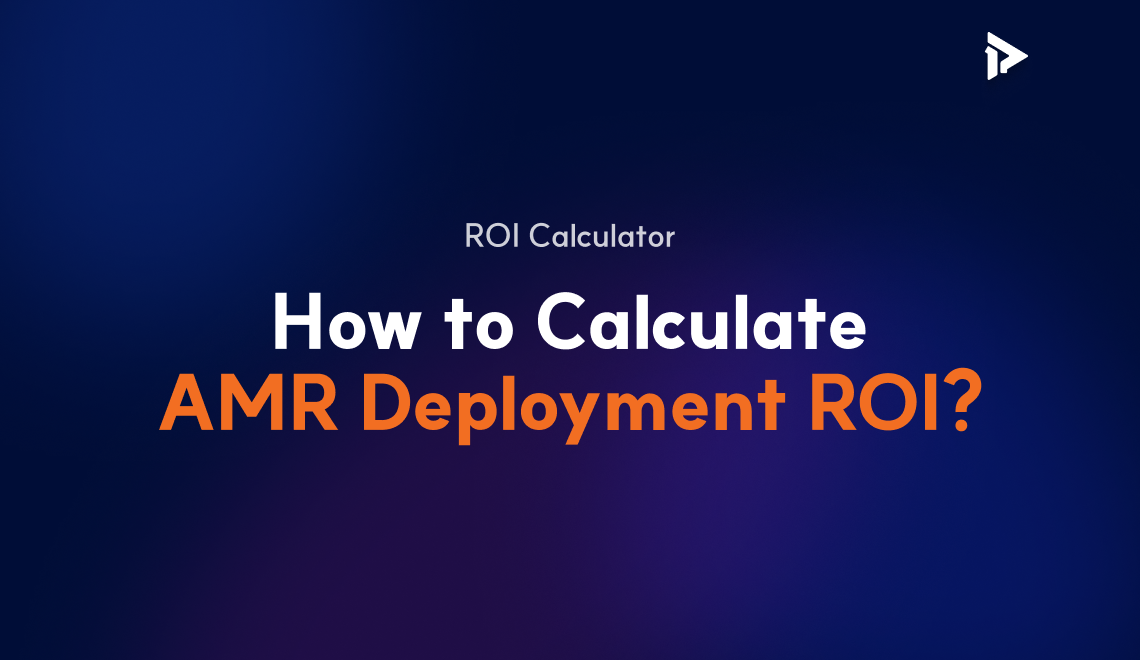 Thumbnail image for Polaris3D's English blog post. It features a dark blue gradient background with the Polaris3D logo and the text: 'ROI Calculator - How to Calculate AMR Deployment ROI?'. Designed for factory automation and logistics warehouse management teams